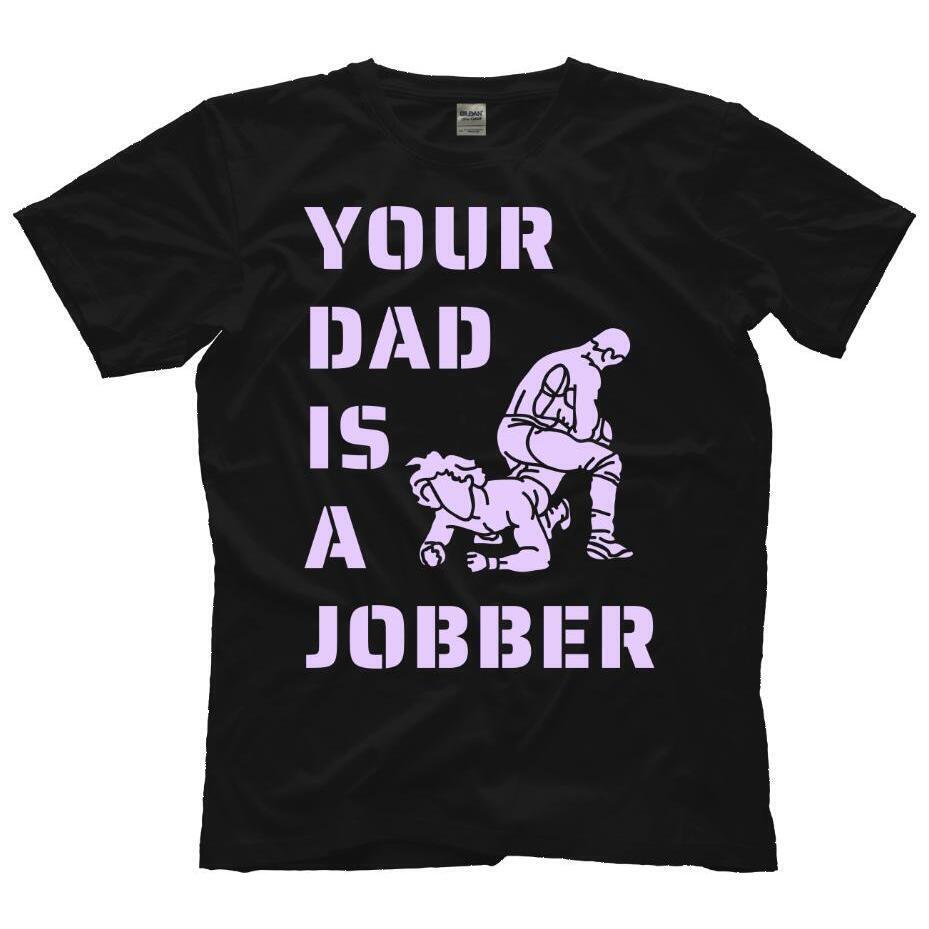Your Dad Is A Jobber Funny Wrestling Tshirt Shirt
